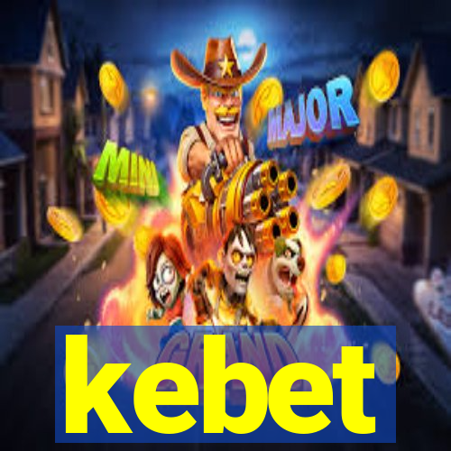 kebet