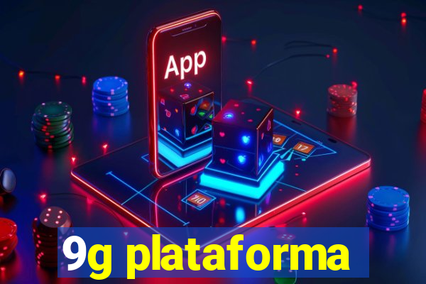 9g plataforma