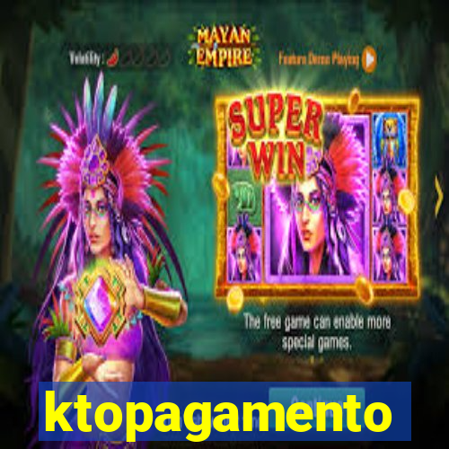 ktopagamento