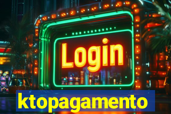 ktopagamento