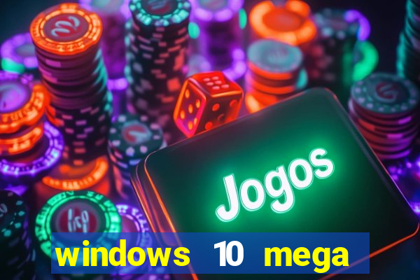 windows 10 mega lite torrent