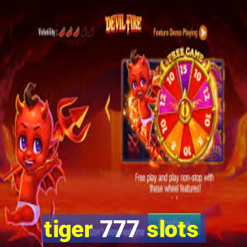 tiger 777 slots