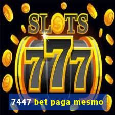 7447 bet paga mesmo