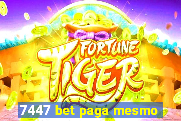 7447 bet paga mesmo