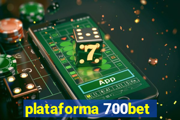 plataforma 700bet