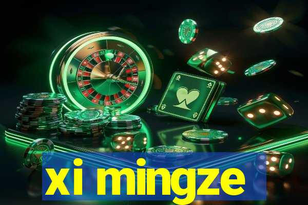 xi mingze