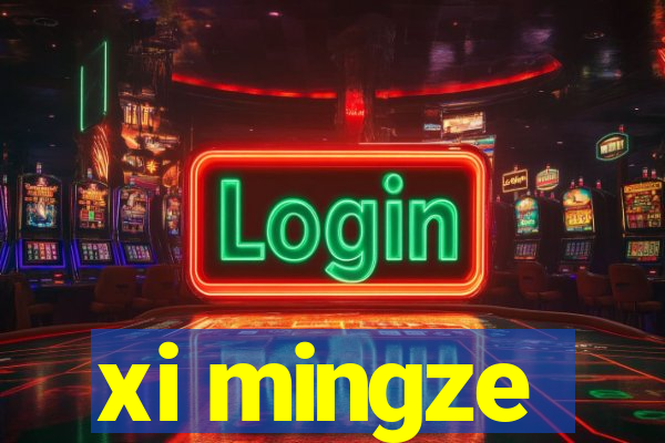 xi mingze