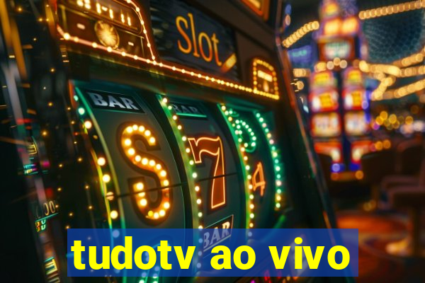 tudotv ao vivo