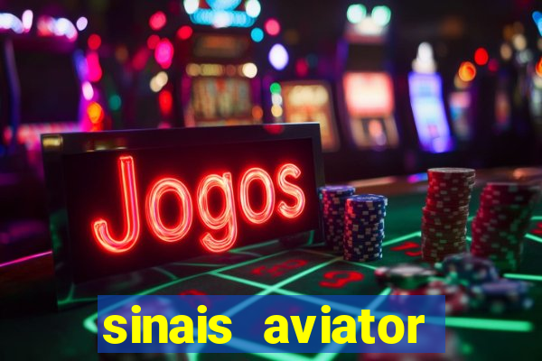 sinais aviator esporte da sorte