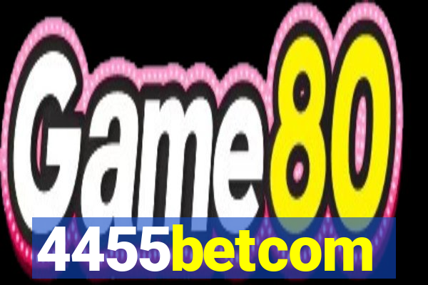 4455betcom