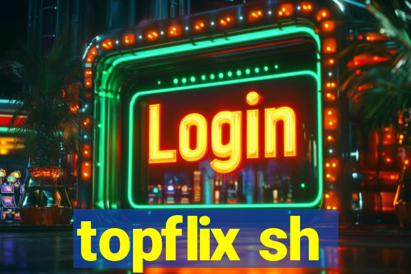 topflix sh