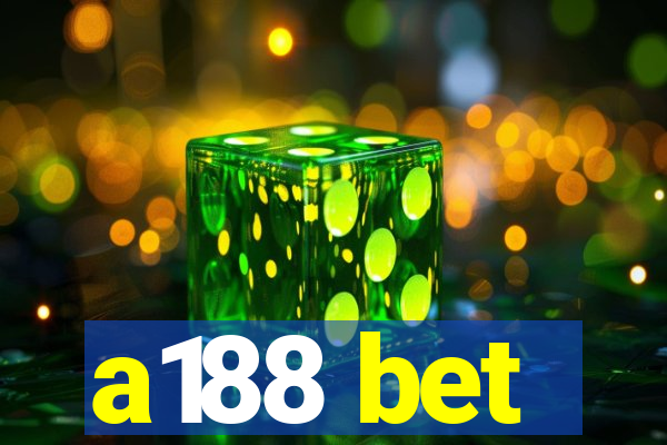 a188 bet