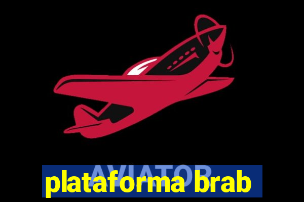 plataforma brab