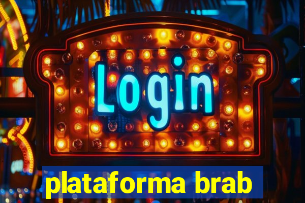 plataforma brab