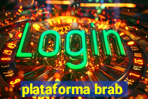 plataforma brab