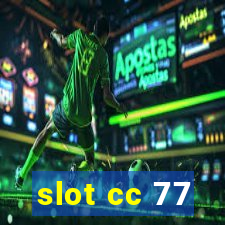 slot cc 77