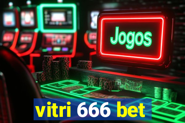 vitri 666 bet