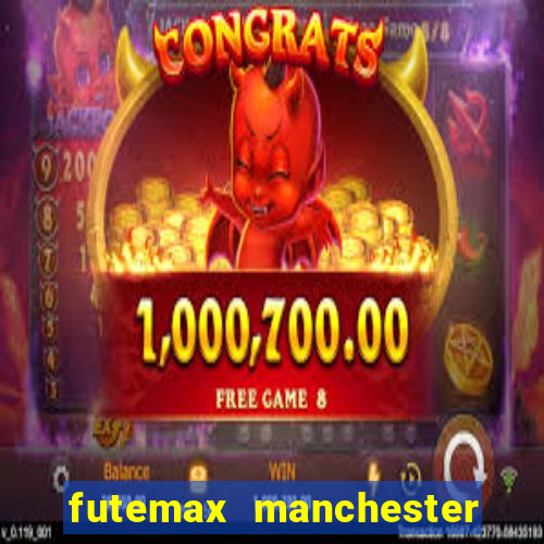 futemax manchester united ao vivo