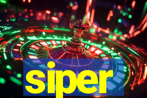 siper