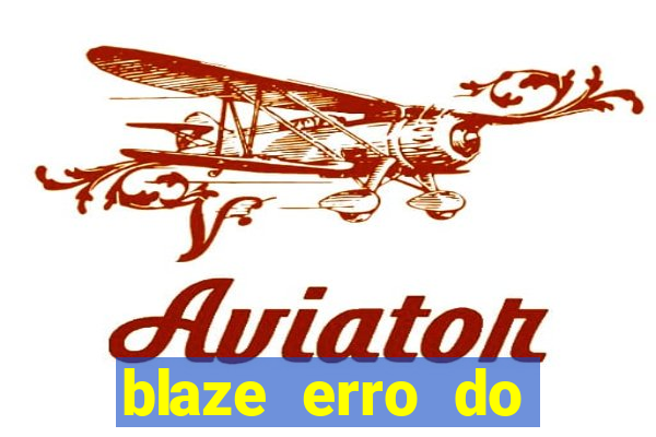 blaze erro do servidor interno