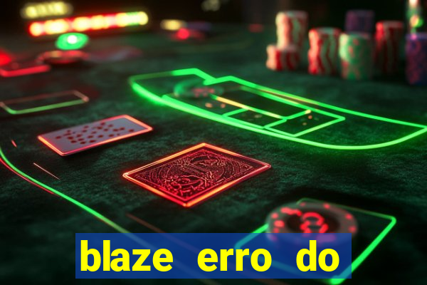 blaze erro do servidor interno