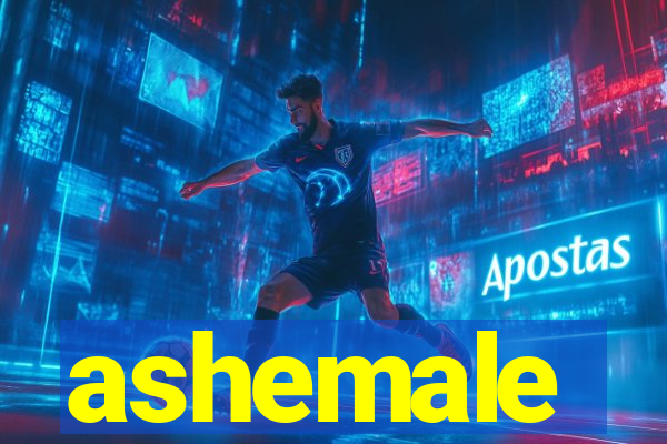 ashemale