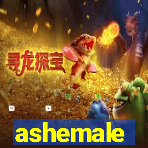 ashemale