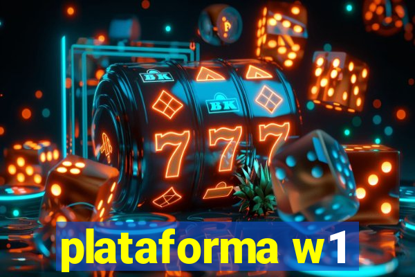 plataforma w1