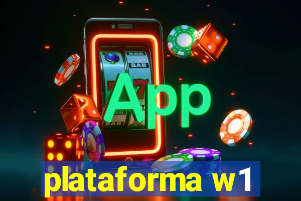 plataforma w1