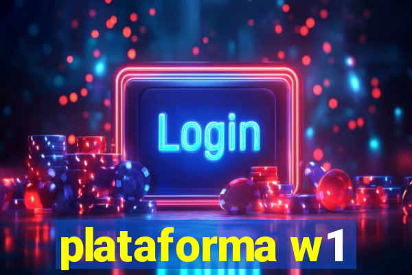 plataforma w1