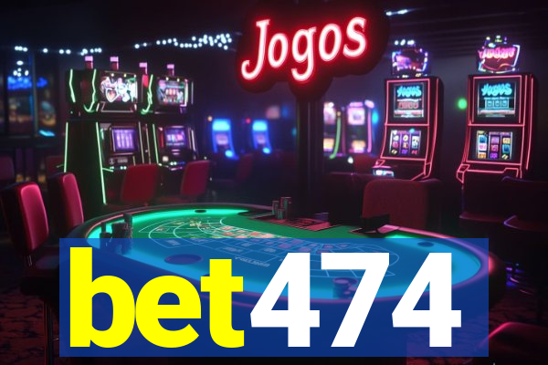 bet474