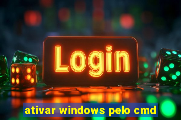 ativar windows pelo cmd