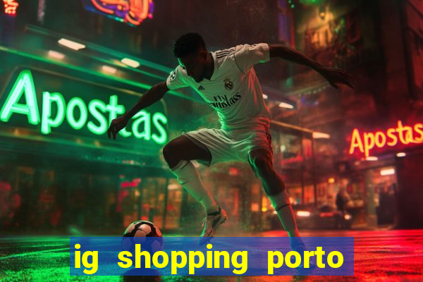 ig shopping porto velho cinema