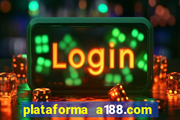 plataforma a188.com paga mesmo