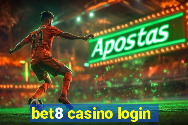 bet8 casino login