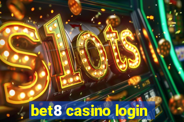 bet8 casino login