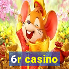 6r casino