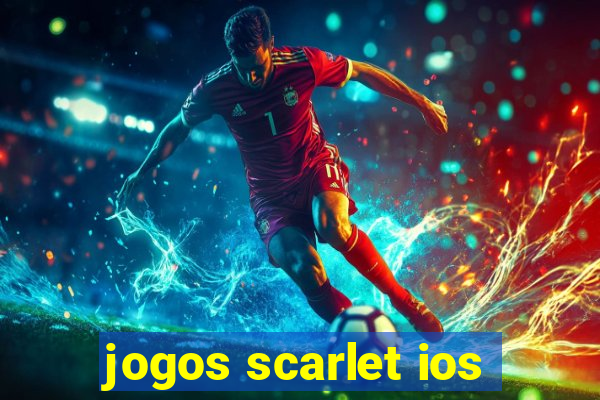 jogos scarlet ios