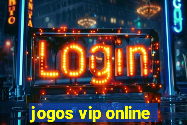 jogos vip online