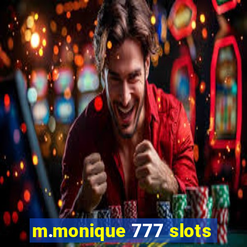 m.monique 777 slots