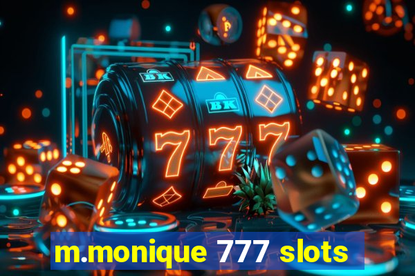 m.monique 777 slots