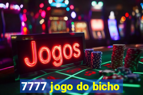 7777 jogo do bicho