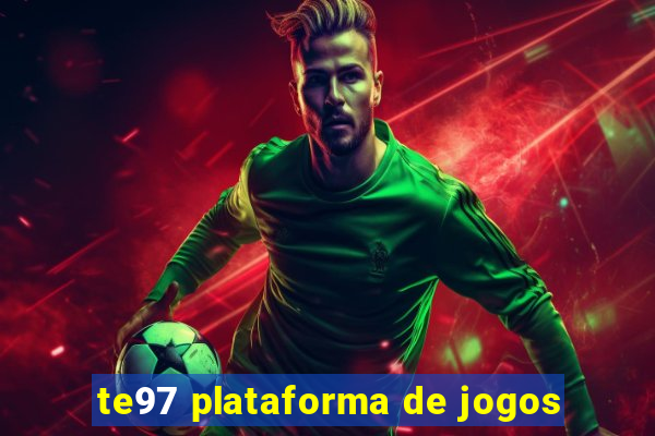 te97 plataforma de jogos