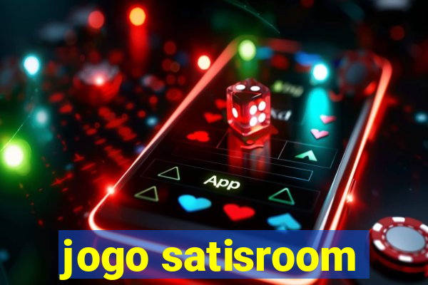 jogo satisroom