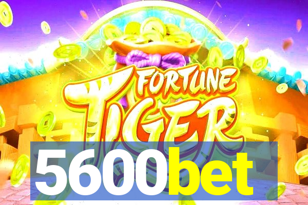 5600bet