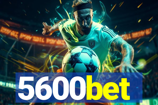 5600bet