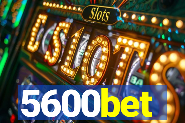 5600bet