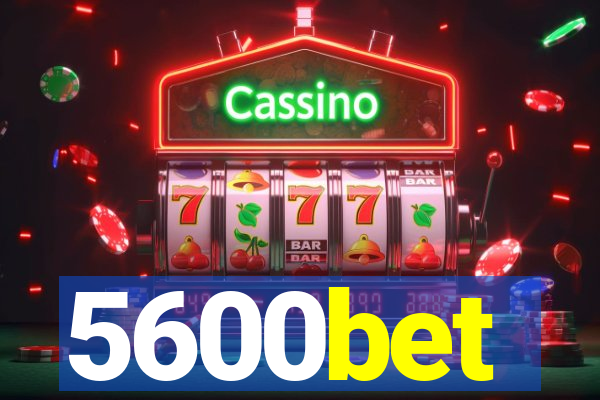 5600bet