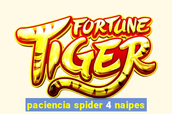 paciencia spider 4 naipes