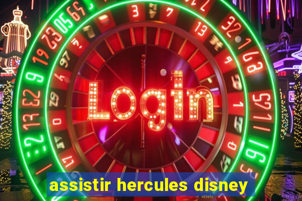 assistir hercules disney